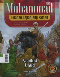 Image of Muhammad Teladan Sepanjang Zaman 10 : Nasihat Uhud