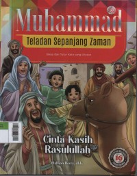 Image of Muhammad Teladan Sepanjang Zaman 16 :Cinta Kasih Rasulullah