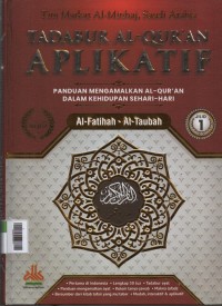Image of Tadabur Al-qur'an Aplikatif : Panduan mengamalkan Al-Quran dalam Kehidupan sehari-hari Jilid 1 ( Al- Fatihah - At-Taubah )