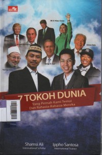Image of 7 Tokoh Dunia Yang Pernah kami Temui dan Rahasia-Rahasia Mereka