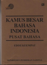 Image of Kamus Besar Bahasa Indonesia Pusat Bahasa ( edisi keempat )