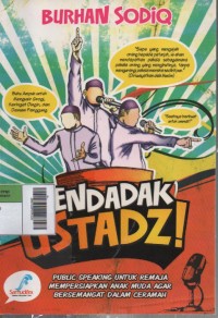 Image of mendadak ustadz! public speaking untuk remaja, mempersiapkan anak muda agar bersemangat dalam ceramah