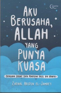 Image of Aku Berusaha, Allah yang Punya Kuasa