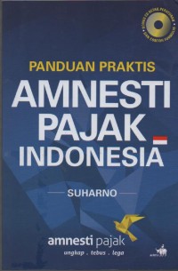 Image of Panduan Praktis Amnesti Pajak Indonesia
