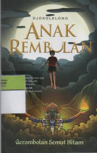 Image of Anak Rembulan : Gerombolan Semut Hitam