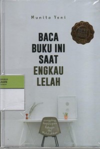 Image of Baca Buku ini Saat Engkau Lelah