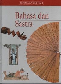Image of Bahasa dan Sastra : Indonesia Heritage