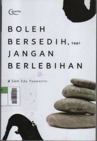 Image of Boleh Bersedih, tapi Jangan Berlebihan