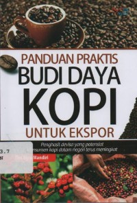 Image of Panduan Praktis Budi daya Kopi untuk Ekspor