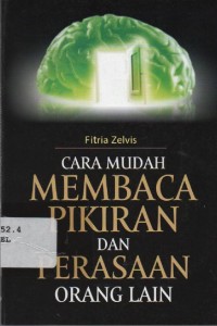 Image of Cara Mudah Membaca Pikiran dan Perasaan Orang Lain