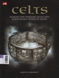 Image of Celts : Sejarah dan Warisan Salah Satu Kebudayaan Tertua di Eropa