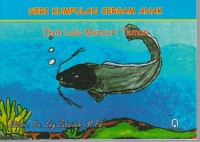 Image of Ikan Lele Mencari Teman ( Seri Kumpulan Cergam Anak )