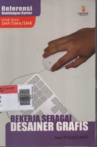 Image of Bekerja Sebagai Desainer Grafis : Referensi Bimbingan Karier