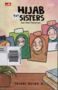 Image of Hijab For Sisters : jadi Anak Pesantren