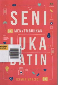 Image of Seni Menyembuhkan Luka Batin