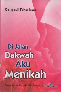 Image of Di Jalan Dakwah Aku Menikah