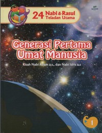 Image of Generasi Pertama Umat Manusia : Kisah Nabi Adam a.s dan Nabi Idris a.s ( 24 Nabi & Rasul Teladan Utama 1)