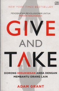 Image of Give and Take : Pendekatan Revolusioner untuk Meraih Kesuksesan