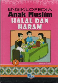 Image of Ensiklopedia Anak Muslim 7 : Halal dan Haram