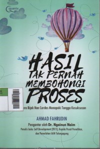 Image of Hasil Tak Pernah Membohongi Proses