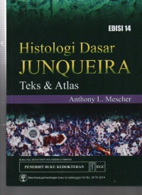 Image of Histologi Dasar Junqueira : Teks & Atlas