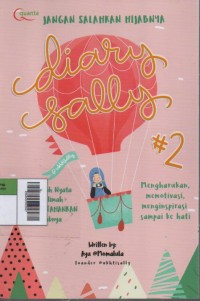 Image of Diary Sally #2 : Jangan Salahkan Hijabnya