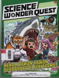 Image of Science Wonder Quest : Kenali Hewan-Hewan Berbahaya di Sekitarmu