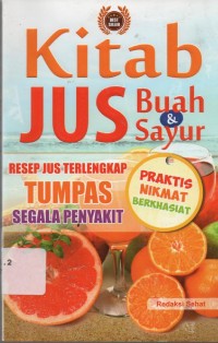 Image of Kitab Jus Buah & Sayur: Resep Jus Terlengkap Tumpas Segala Penyakit