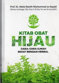 Image of Kitab Obat Hijau : cara-cara ilmiah sehat dengan herbal