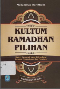 Image of Kultum Ramadhan Pilihan: Materi ceramah yang dilengkapi dengan mukadimah dan penutup
