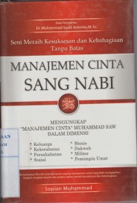 Image of Manajamen Cinta Sang Nabi : Seni Meraih Kesuksesan dan Kebahagiaan Tanpa Batas