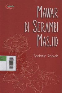 Image of Mawar di Serambi Masjid