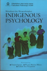 Image of Memahami dan Mengembangkan Indigenous Psychology