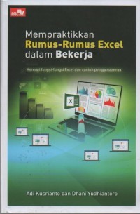 Image of Mempraktikkan Rumus-Rumus Excel dalam Bekerja : Memuat Fungsi-Fungsi Excel dan Contoh Penggunaannya