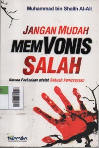 Image of Jangan Mudah Memvonis Salah : Karena Perbedaan adalah Sebuah Keniscayaan
