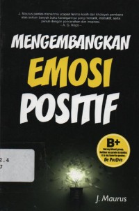 Image of Mengembangkan Emosi Positif  (Make Your Emotions Work for You)