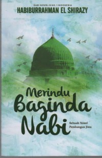Image of Merindu Baginda Nabi : Sebuah Novel Pembangun Jiwa