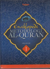 Image of Ensiklopedi Metodologi Al-Quran 1 : Akidah