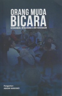 Image of Orang Muda Bicara : Keragaman, Intoleransi & NIR-Kekerasan
