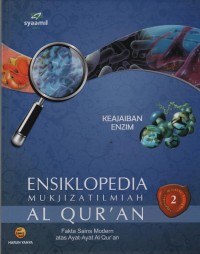 Image of Ensiklopedia Mukjizat Ilmiah Al Qur'an : Fakta Sains Modern atas Ayat-Ayat Al Qur'an (Keajaiban Enzim)
