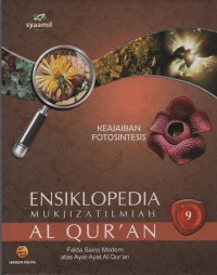 Image of Ensiklopedia Mukjizat Ilmiah Al Qur'an : Fakta Sains Modern atas Ayat-Ayat Al Qur'an ( Keajaiban Fotosintesis )