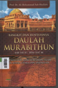 Image of Bangkit dan Runtuhnya  Daulah Murabithun