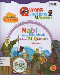 Image of Quranic  Questions Answer :Nabi yang disebut dalam Al Qur'an (untuk usia 7-12 Tahun) Jilid 2
