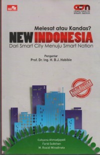 Image of Melesat atau Kandas? New Indonesia : DAri Smart City Menuju Smart Nation