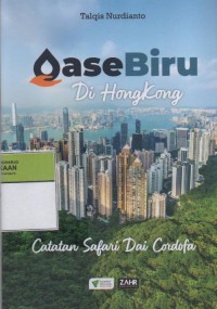 Image of Oase Biru di Hongkong : Catatan Safari Dai Cordofo