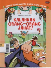 Image of Komik Keselamatan untuk Anak-Anak : Kalahkan Orang-Orang Jahat!