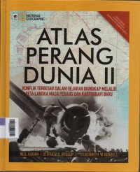 Image of Atlas Perang Dunia II : Konflik terbesar dalam sejarah diungkap melalui peta langka masa perang dan kartografi baru