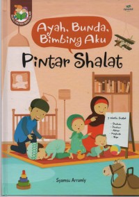 Image of Ayah, Bunda, Bimbing aku Pintar Shalat