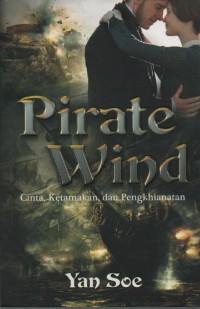 Image of Pirate Wind : Cinta, Ketamakan, dan Pengkhianatan