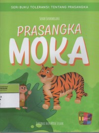 Image of Seri Buku Toleransi, Tentang Prasangka : Prasangka Moka